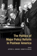 Cover: The Politics of Major Policy Reform in Postwar America - Cambridge University Press