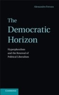 Cover: The Democratic Horizon - Cambridge University Press