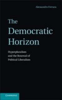 Abbildung von: The Democratic Horizon - Cambridge University Press