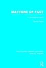 Cover: Matters of Fact (RLE Social Theory) - Routledge