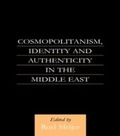 Cover: Cosmopolitanism, Identity and Authenticity in the Middle East - Routledge