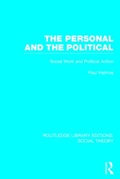 Cover: The Personal and the Political (RLE Social Theory) - Routledge