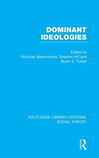 Enlarge image Cover: Dominant Ideologies (RLE Social Theory) - Routledge