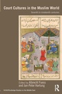 Cover: Court Cultures in the Muslim World - Routledge