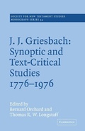 Cover: J. J. Griesbach: Synoptic and Text - Critical Studies 1776-1976 - Cambridge University Press