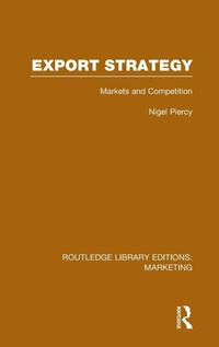 Enlarge image Cover: Export Strategy: Markets and Competition (RLE Marketing) - Routledge