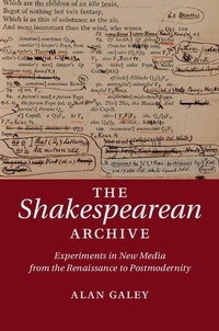 Enlarge image Cover: The Shakespearean Archive - Cambridge University Press