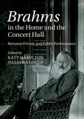 Cover: Brahms in the Home and the Concert Hall - Cambridge University Press