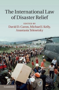 Enlarge image Cover: The International Law of Disaster Relief - Cambridge University Press