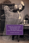 Cover: Popular Literature, Authorship and the Occult in Late Victorian Britain - Cambridge University Press
