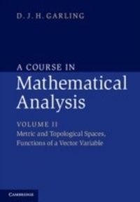 Abbildung von: A Course in Mathematical Analysis: Volume 2, Metric and Topological Spaces, Functions of a Vector Variable - Cambridge University Press