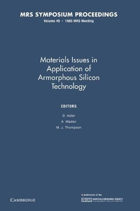 Enlarge image Cover: Materials Issues in Applications of Amorphous Silicon Technology: Volume 49 - Cambridge University Press