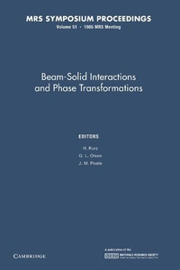 Enlarge image Cover: Beam-Solid Interactions and Phase Transformations: Volume 51 - Cambridge University Press