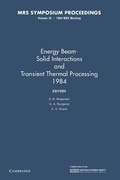 Cover: Energy Beam-Solid Interactions and Transient Thermal Processing 1984: Volume 35 - Cambridge University Press