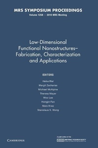 Enlarge image Cover: Low-Dimensional Functional Nanostructures-Fabrication, Characterization and Applications: Volume 1258 - Cambridge University Press