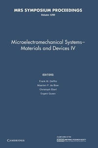Enlarge image Cover: Microelectromechanical Systems - Materials and Devices IV: Volume 1299 - Cambridge University Press