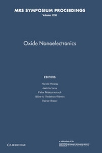 Enlarge image Cover: Oxide Nanoelectronics: Volume 1292 - Cambridge University Press