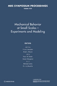 Enlarge image Cover: Mechanical Behavior at Small Scales-Experiments and Modeling: Volume 1224 - Cambridge University Press