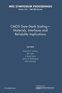 Enlarge image Cover: CMOS Gate-Stack Scaling - Materials, Interfaces and Reliability Implications: Volume 1155 - Cambridge University Press