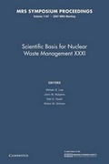 Cover: Scientific Basis for Nuclear Waster Management XXXI: Volume 1107 - Cambridge University Press