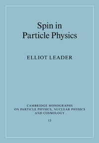 Enlarge image Cover: Spin in Particle Physics - Cambridge University Press