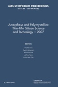 Cover: Amorphous and Polycrystalline Thin-Film Silicon Science and Technology - 2007: Volume 989 - Cambridge University Press