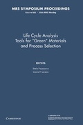Cover: Life Cycle Analysis Tools for 'Green' Materials and Process Selection: Volume 895 - Cambridge University Press