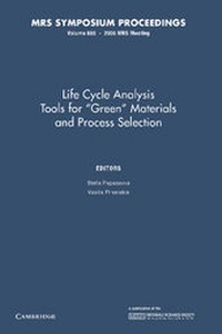 Enlarge image Cover: Life Cycle Analysis Tools for 'Green' Materials and Process Selection: Volume 895 - Cambridge University Press