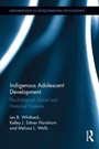 Cover: Indigenous Adolescent Development - Psychology Press Ltd