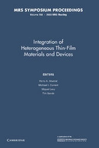 Enlarge image Cover: Integration of Heterogeneous Thin-Films Materials and Devices: Volume 768 - Cambridge University Press