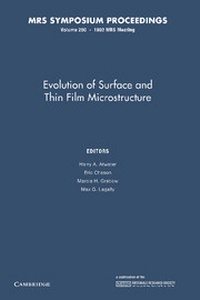 Enlarge image Cover: Evolution of Surface and Thin Film Microstructure: Volume 280 - Cambridge University Press