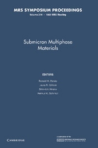 Enlarge image Cover: Submicron Multiphase Materials: Volume 274 - Cambridge University Press