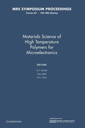 Cover: Materials Science of High Temperature Polymers for Microelectronics: Volume 227 - Cambridge University Press