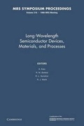 Cover: Long-Wavelength Semiconductor Devices, Materials, and Processes: Volume 216 - Cambridge University Press