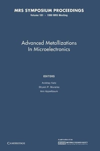 Enlarge image Cover: Advanced Metallizations in Microelectronics: Volume 181 - Cambridge University Press