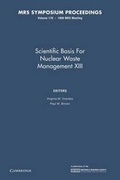 Cover: Scientific Basis for Nuclear Waste Management XIII: Volume 176 - Cambridge University Press