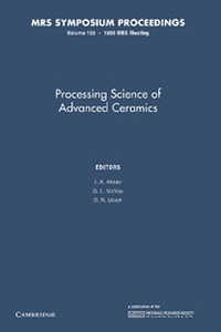 Enlarge image Cover: Processing Science of Advanced Ceramics: Volume 155 - Cambridge University Press