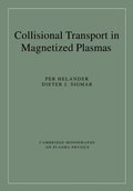 Cover: Collisional Transport in Magnetized Plasmas - Cambridge University Press