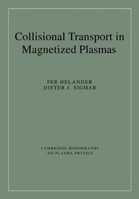 Enlarge image Cover: Collisional Transport in Magnetized Plasmas - Cambridge University Press