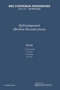 Enlarge image Cover: Multicomponent Ultrafine Microstructures: Volume 132 - Cambridge University Press