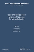 Cover: Laser and Particle-Beam Chemical Processing for Microelectronics: Volume 101 - Cambridge University Press