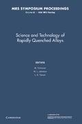 Cover: Science and Technology of Rapidly Quenched Alloys: Volume 80 - Cambridge University Press