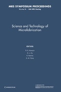 Cover: Science and Technology of Microfabrication: Volume 76 - Cambridge University Press
