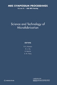 Enlarge image Cover: Science and Technology of Microfabrication: Volume 76 - Cambridge University Press