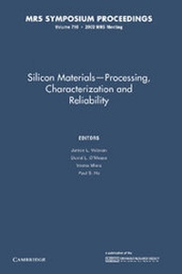 Enlarge image Cover: Silicon Materials-Processing, Characterization and Reliability: Volume 716 - Cambridge University Press
