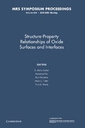 Cover: Structure-Property Relationships of Oxide Surfaces and Interfaces: Volume 654 - Cambridge University Press