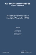 Cover: Microstructural Processes in Irradiated Materials - 2000: Volume 650 - Cambridge University Press