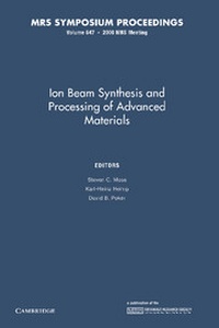 Enlarge image Cover: Ion Beam Synthesis and Processing of Advanced Materials: Volume 647 - Cambridge University Press