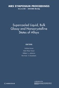 Cover: Supercooled Liquid, Bulk Glassy and Nanocrystalline States of Alloys: Volume 644 - Cambridge University Press