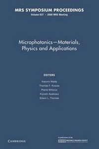 Enlarge image Cover: Microphotonics - Materials, Physics and Applications: Volume 637 - Cambridge University Press